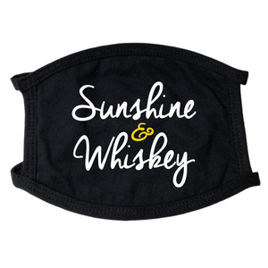 Sunshine and Whiskey Face Mask